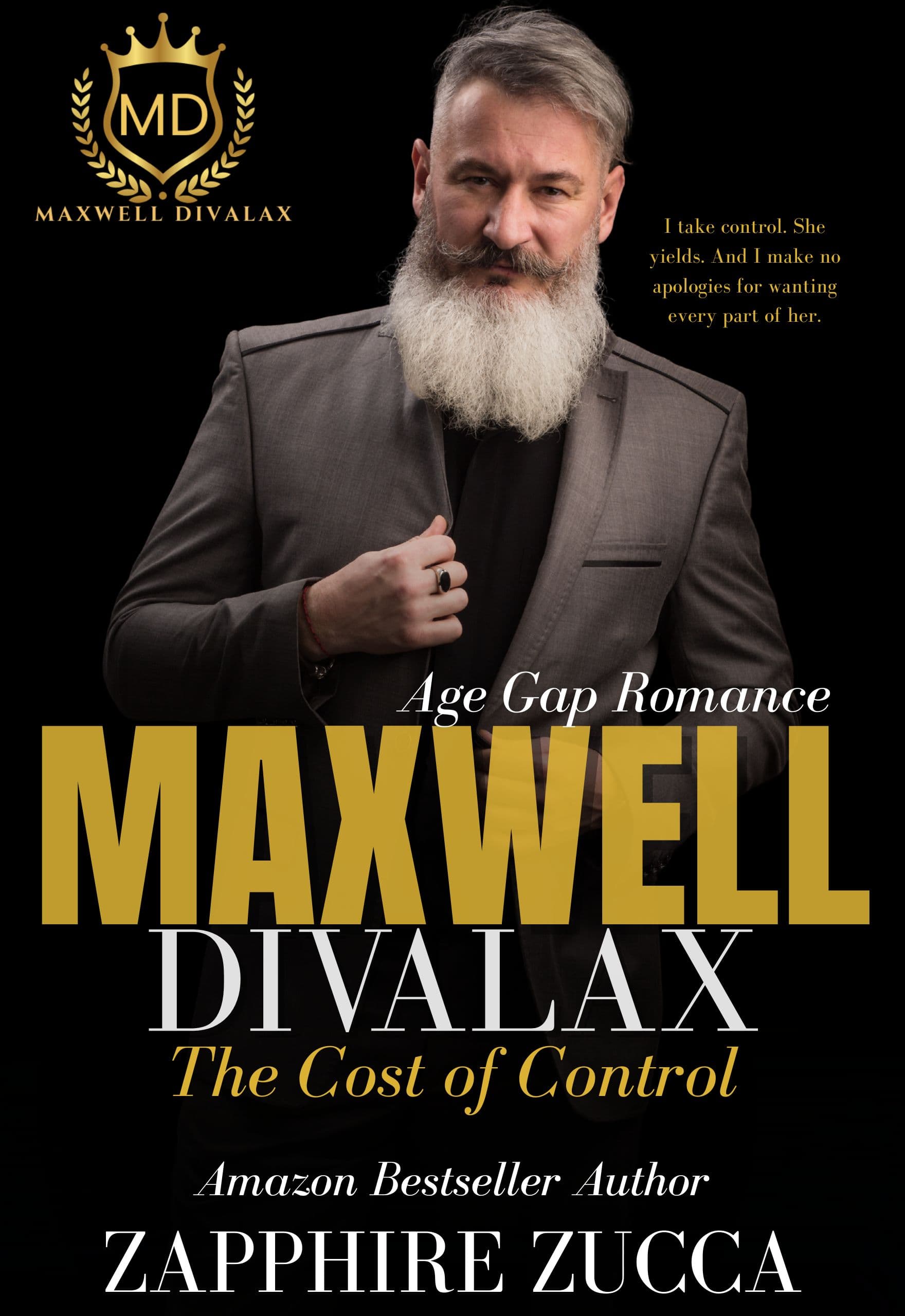 MAXWELL DIVALAX: The Cost of Control (The Control Series Book 3)