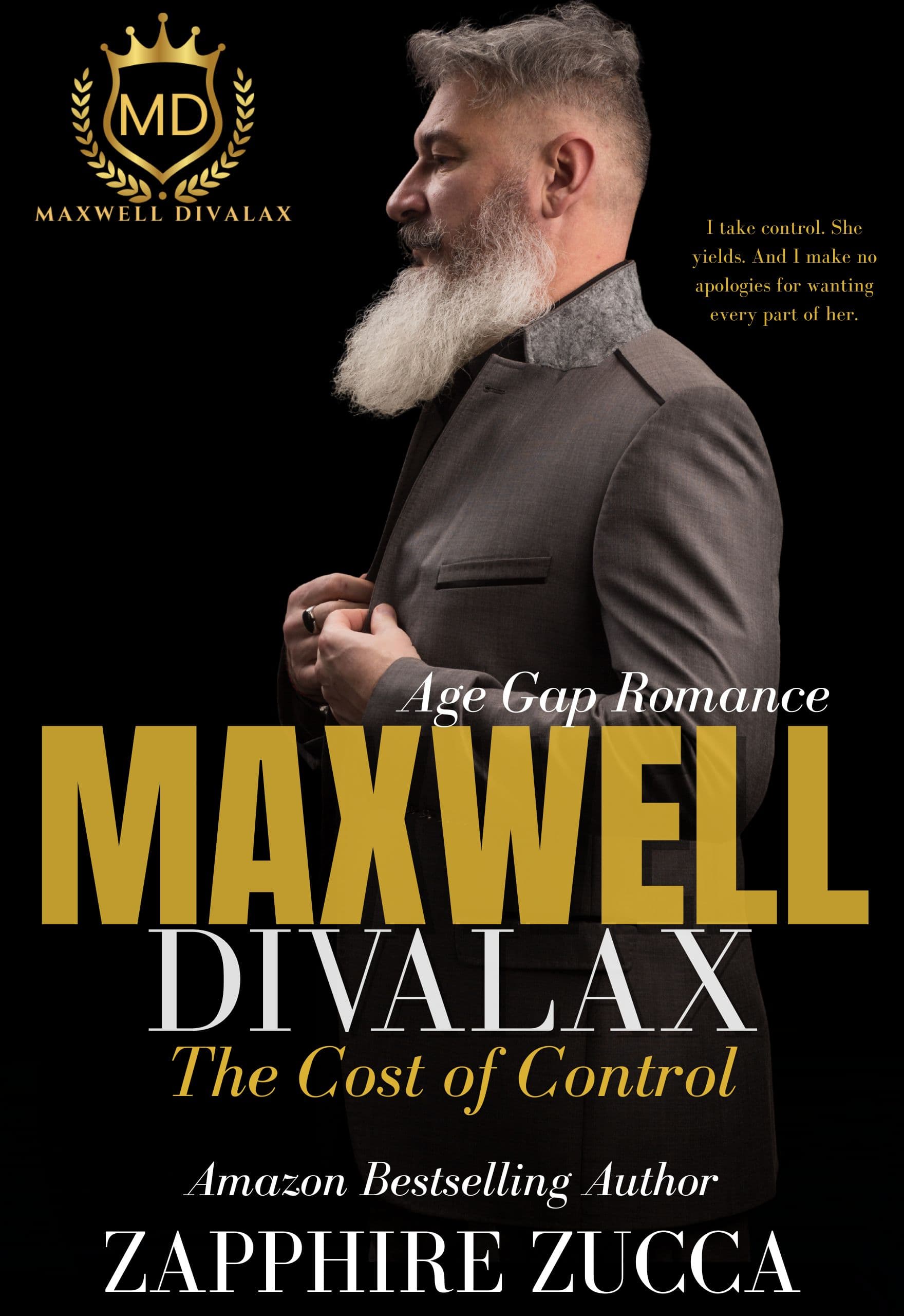 MAXWELL DIVALAX: The Cost of Control (The Control Series Book 4)