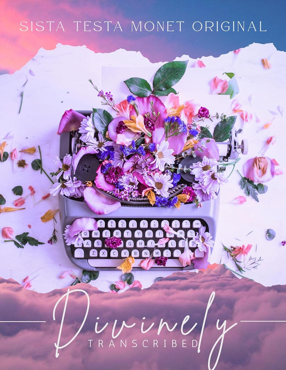 Divinely Transcribed: A Sista Testa Monet Original