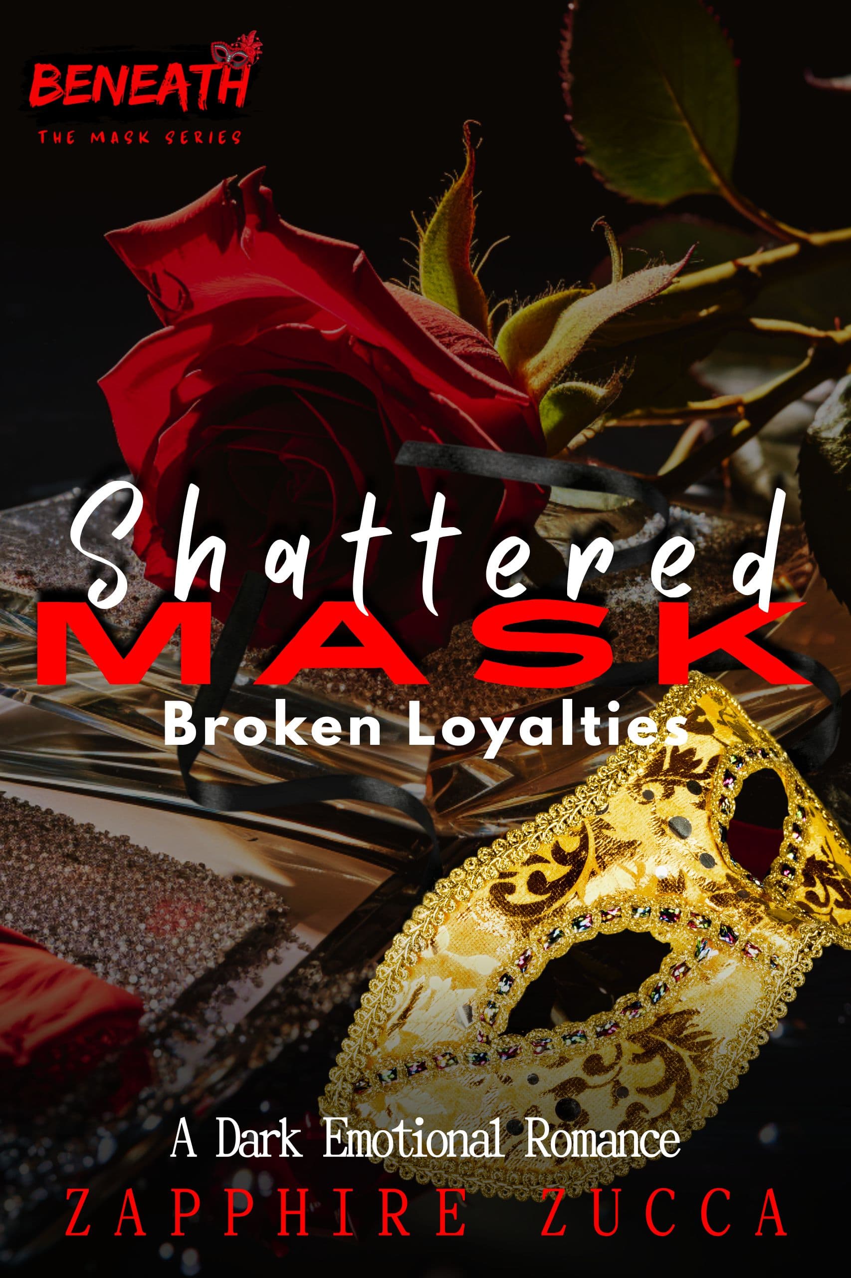 Shattered Mask: Broken Loyalties