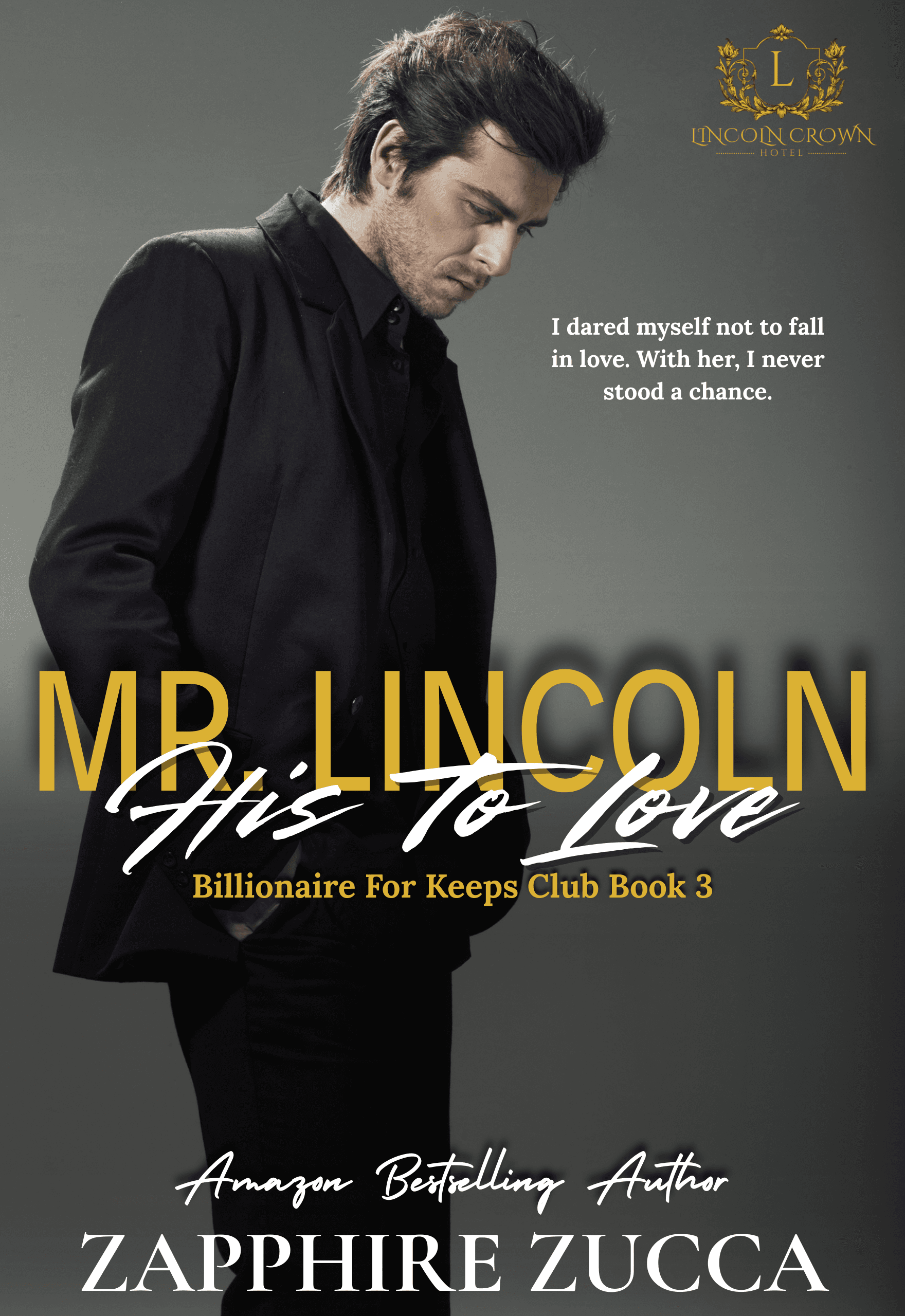 Mr. Lincoln: His To Claim
