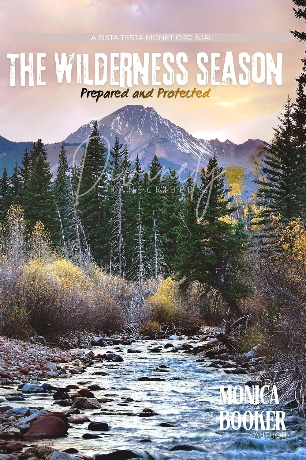 The Wilderness Season: Prepared & Protected